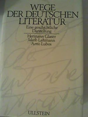 Seller image for Wege der deutschen Literatur for sale by ANTIQUARIAT FRDEBUCH Inh.Michael Simon