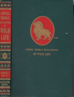Image du vendeur pour Lowell Thomas Encyclopedia of Wild Life: The Strange and Wonderful Ways of Mammals, Birds, Reptiles, Fishes and Insects. Illustrated Edition. Vol. 2: Mammals Part 2 mis en vente par Never Too Many Books