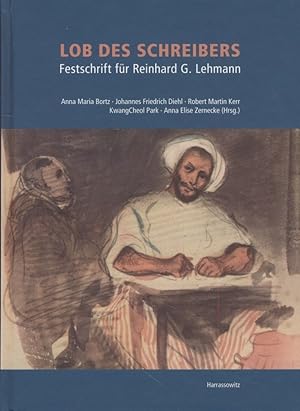 Seller image for Lob des Schreibers: Festschrift fr Reinhard G. Lehmann. for sale by Fundus-Online GbR Borkert Schwarz Zerfa