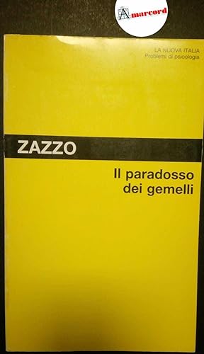 Zazzo René, Il paradosso dei gemelli, La Nuova Italia, 1987 - I