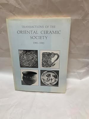 Immagine del venditore per Transactions of the Oriental Ceramic Society, No. 46, 1981-82 venduto da Teppa Books