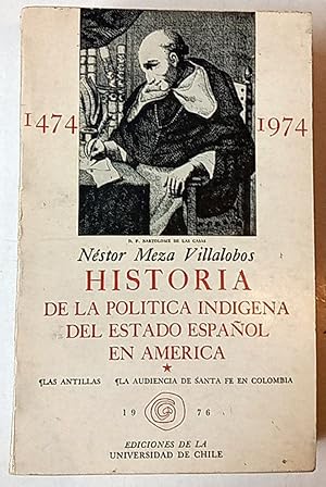 Image du vendeur pour Nstor Meza Villalobos. Historia de la poltica indgena del Estado Espaol en Amrica. Las Antillas. La audiencia de Santa Fe en Colombia. 1474-1974. mis en vente par Libros del Ayer ABA/ILAB