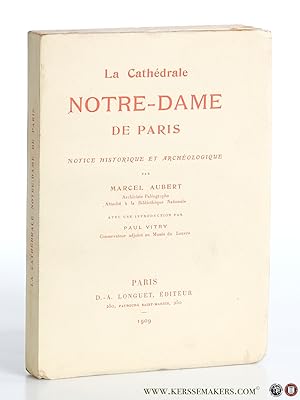 Bild des Verkufers fr La Cathdrale Note-Dame de Paris. Notice historique et archologique. zum Verkauf von Emile Kerssemakers ILAB