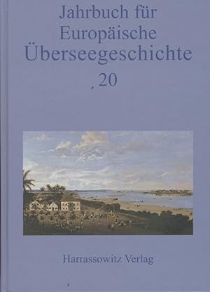 Jahrbuch für Europäische Überseegeschichte 20 (2020).