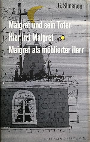 Bild des Verkufers fr Maigret und sein Toter Hier irrt Maigret Maigret als mblierter Herr zum Verkauf von Buchhandlung Loken-Books