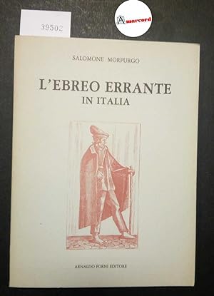 Morpurgo Salomone, L'ebreo errante in Italia, Forni, 1983