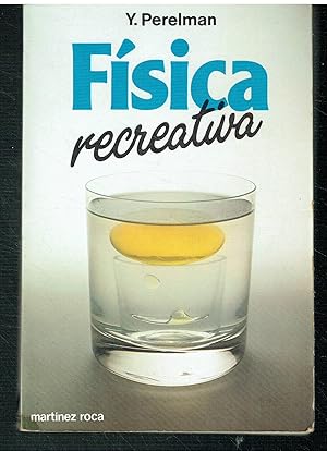 Física recreativa.