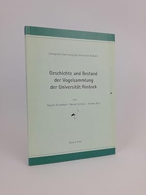 Seller image for Geschichte und Bestand der Vogelsammlung der Universitt Rostock. Zoologische Sammlung der Universitt Rostock. for sale by ANTIQUARIAT Franke BRUDDENBOOKS