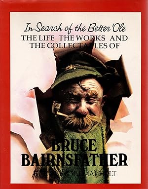 Immagine del venditore per In search of the Better 'Ole The Life and the Works and the Collectables of Bruce Bairnsfather venduto da Delph Books PBFA Member