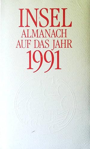 Insel-Almanach auf das Jahr 1991 / Verzeichnis der lieferbaren Bücher 1991. Mit einer Übersicht ü...