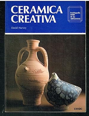 Cerámica Creativa. Enciclopedia Ceac de las Artesanías.