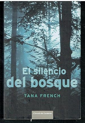 El silencio del bosque.