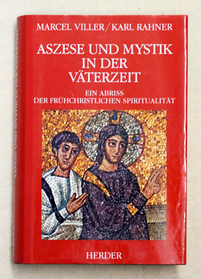 Seller image for Aszese und Mystik in der Vterzeit. Ein Abriss der Frhchristlichen Spiritualitt. for sale by antiquariat peter petrej - Bibliopolium AG