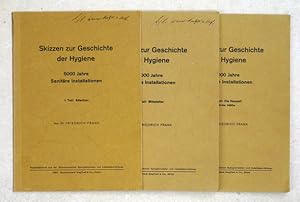 Skizzen zur Geschichte der Hygiene. 5000 Jahre Sanitäre Installationen (3 con 4 Bdn.).