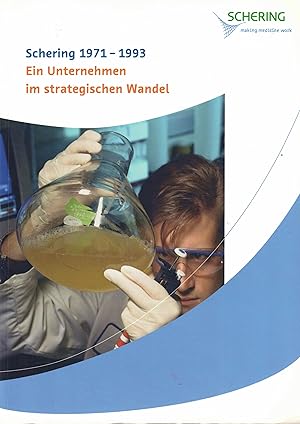 Imagen del vendedor de Schering 1971 - 1993. Ein Unternehmen im strategischen Wandel a la venta por Paderbuch e.Kfm. Inh. Ralf R. Eichmann