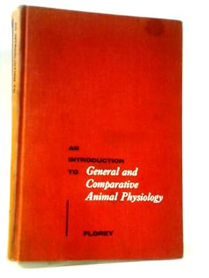 Bild des Verkufers fr An Introduction To General And Comparative Animal Physiology. zum Verkauf von World of Rare Books