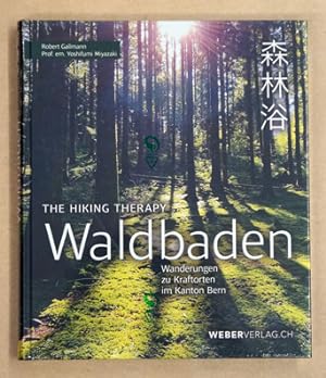 Seller image for Waldbaden. Wanderung zu Kraftorten im Kanton Bern. for sale by antiquariat peter petrej - Bibliopolium AG