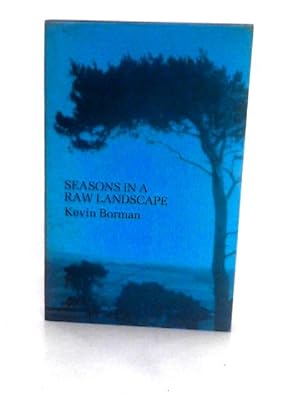 Seller image for Seasons in a Raw Landscape for sale by World of Rare Books