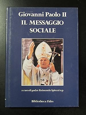 Giovanni Paolo II. Il messaggio sociale. 2 voll. Bibliotheca Fides 1986.