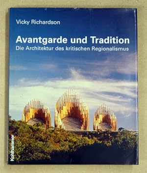 Imagen del vendedor de Avangarde und Tradition. Die Architektur des kritischen Regionalismus. . a la venta por antiquariat peter petrej - Bibliopolium AG