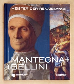 Bild des Verkufers fr Mantegna + Bellini. Meister der Renaissance. zum Verkauf von antiquariat peter petrej - Bibliopolium AG