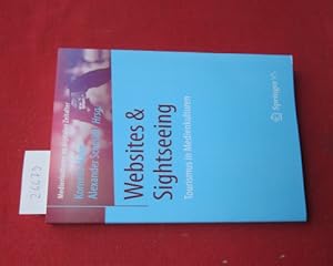 Immagine del venditore per Websites & Sightseeing : Tourismus in Medienkulturen. Kornelia Hahn, Alexander Schmidl (Hrsg.) / Medienkulturen im digitalen Zeitalter. venduto da Versandantiquariat buch-im-speicher