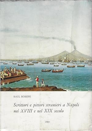 Scrittori e pittori stranieri a Napoli nel XVIII e nel XIX secolo