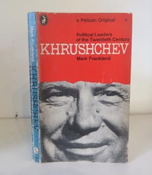 Imagen del vendedor de Khrushchev (Political Leaders of the Twentieth Century) a la venta por BRIMSTONES