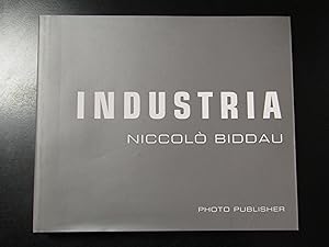 Biddau Niccolò. Industria. Photo Publisher 2012.
