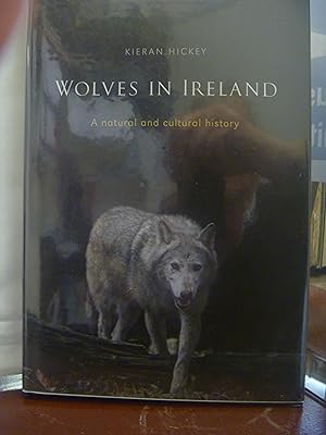 Image du vendeur pour Wolves in Ireland. A Natural and Cultural History mis en vente par kellow books