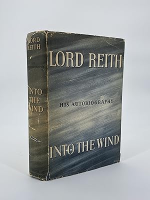 Imagen del vendedor de Lord Reith: Into The Wind a la venta por Christian White Rare Books Ltd