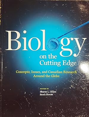 Seller image for Biology on the Cutting Edge: Concepts, Issues, and Canadian Research around the Globe for sale by Mister-Seekers Bookstore