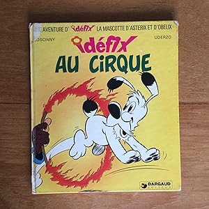 Image du vendeur pour Idfix au cirque. Une aventure d'Idfix la mascotte d'Astrix et d'Oblix mis en vente par Les bouquins d'Alain