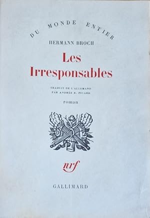 Bild des Verkufers fr Les irresponsables. Traduit de l'allemand par Andre R. Picard. zum Verkauf von Librairie Vignes Online