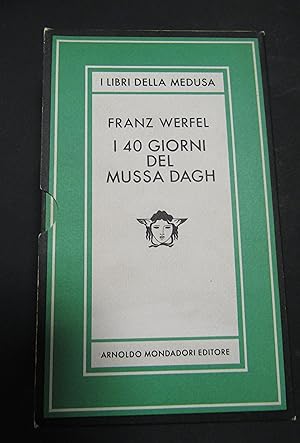 Werfel Franz. I 40 giorni del Mussa Dagh. Arnoldo Mondadori Editore. 1981-I. 2 voll. con cofanetto