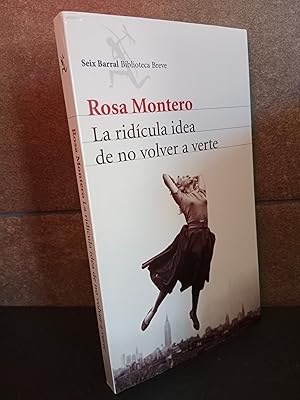 Imagen del vendedor de La ridcula idea de no volver a verte (Spanish Edition). Rosa Montero. a la venta por Lauso Books