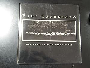 Caponigro Paul. Masterworks from forty years. PWG 1993.
