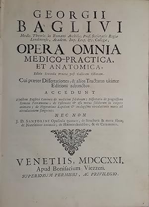 Opera omnia medico-practica, et anatomica.Editio secunda veneta post gallicam octavam.nec non J. ...