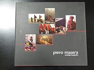 Piero Masera. Antologia fotografica. Editrice artistica Piemontese 2001.