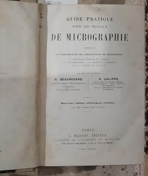 Guide pratique pour les travaux de micrographie comprenant la tecnique et les applications du mic...