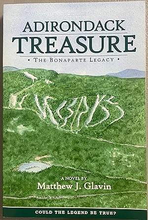 Seller image for Adirondack Treasure The Bonaparte Legacy for sale by Before Your Quiet Eyes