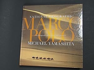 Yamashita Michael. Marco Polo. National Geographic. Edizioni White Star 2002.