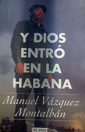Imagen del vendedor de Y Dios Entro En La Habana a la venta por Almacen de los Libros Olvidados
