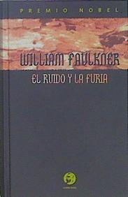 Seller image for El Ruido Y La Furia for sale by Almacen de los Libros Olvidados
