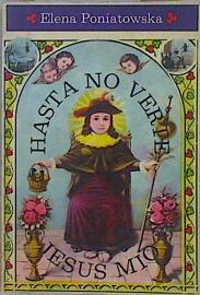 Image du vendeur pour Hasta no verte Jesus mio mis en vente par Almacen de los Libros Olvidados