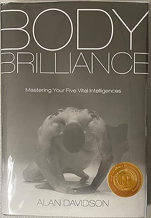 Seller image for Body Brilliance Mastering Your Five Vital Intelligences for sale by Before Your Quiet Eyes