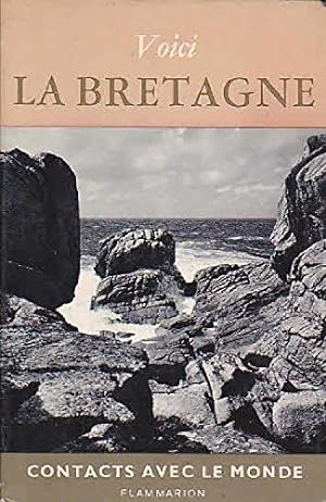 Seller image for Voici la Bretagne. for sale by Ammareal