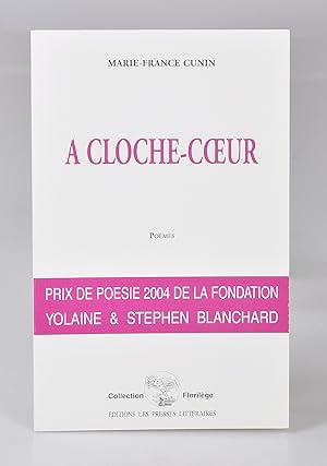 À Cloche-Coeur - Poèmes