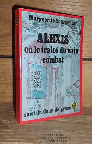 Seller image for ALEXIS - LE COUP DE GRCE for sale by Planet's books