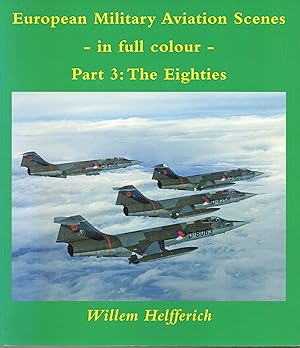 European Military Aviation Scenes Part 3 : The Eighties